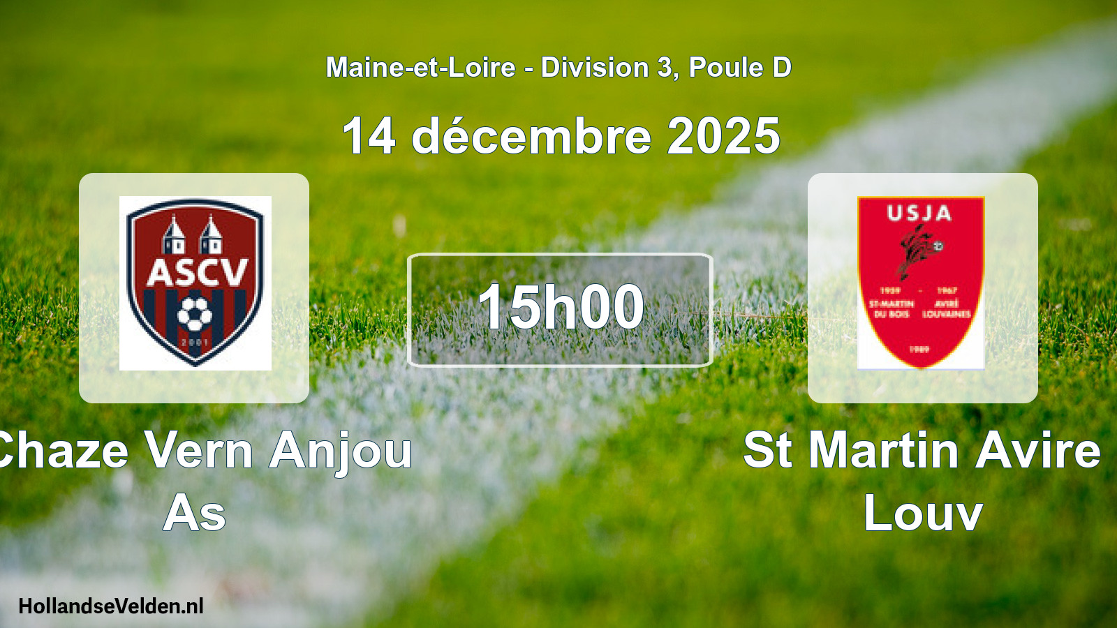 Geplande wedstrijd: Chaze Vern Anjou As - St Martin Avire Louv (14 décembre 2025)
