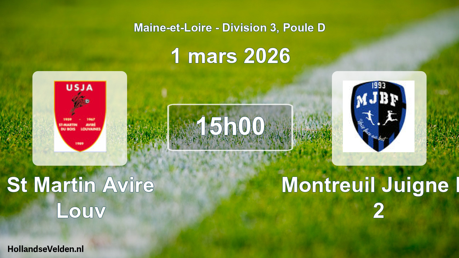 Geplande wedstrijd: St Martin Avire Louv - Montreuil Juigne Bf 2 (1 mars 2026)