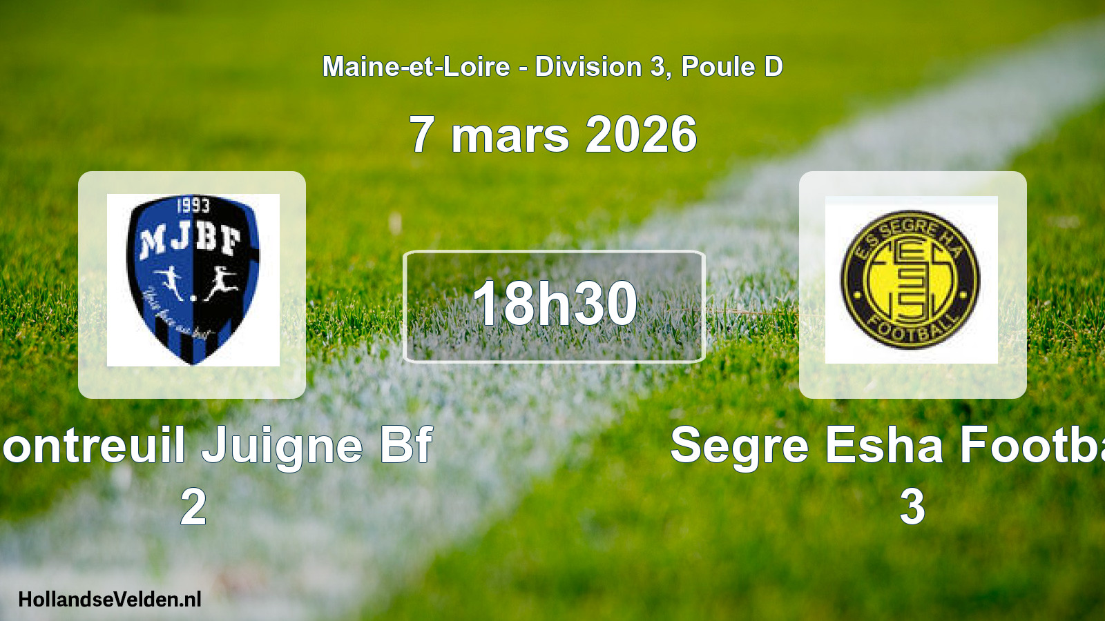Geplande wedstrijd: Montreuil Juigne Bf 2 - Segre Esha Football 3 (7 mars 2026)