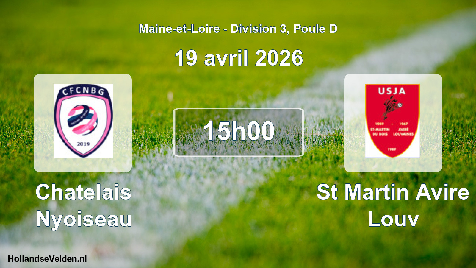 Scheduled Match: Chatelais Nyoiseau - St Martin Avire Louv (19 April 2026)