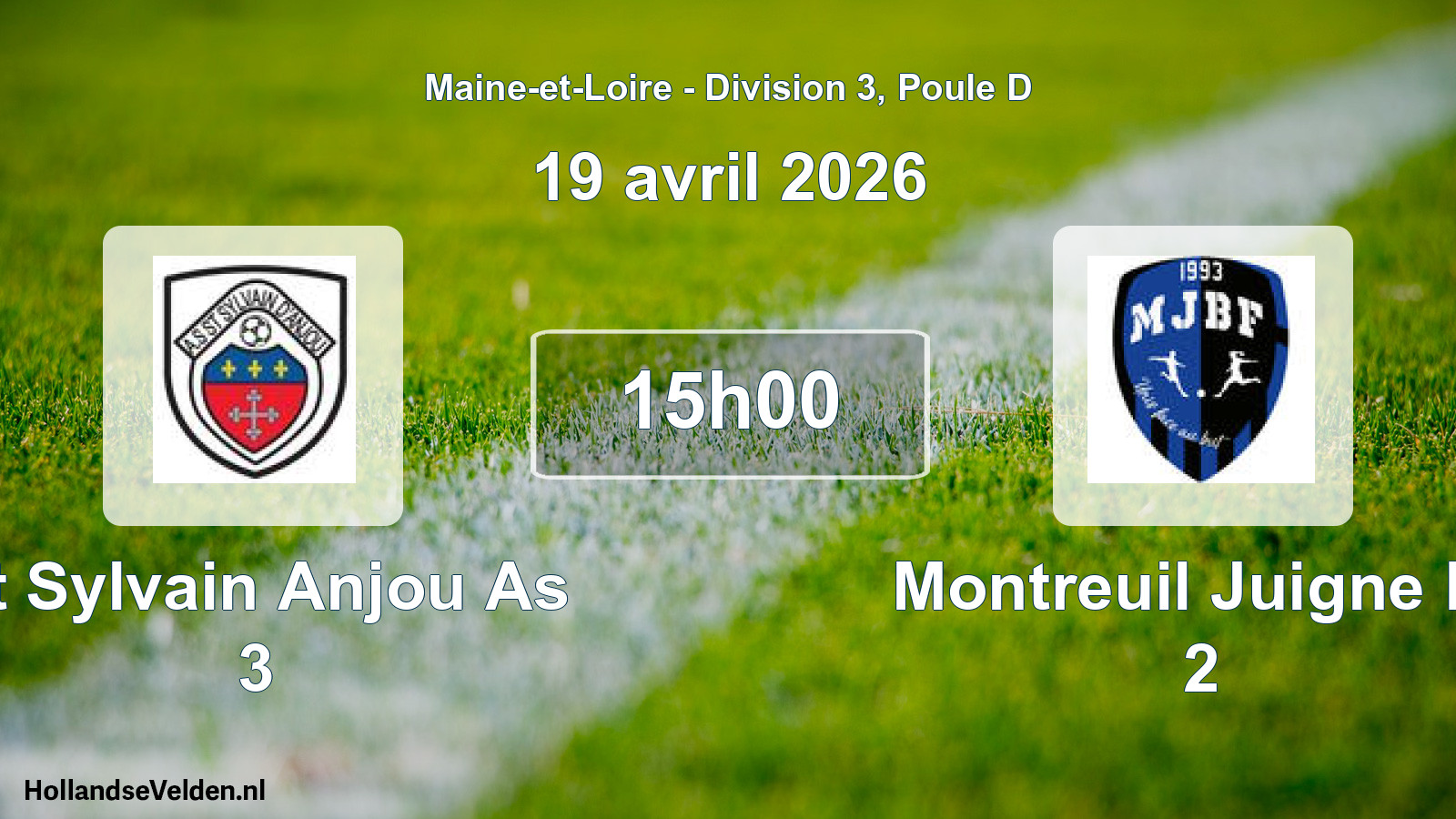 Geplande wedstrijd: St Sylvain Anjou As 3 - Montreuil Juigne Bf 2 (19 april 2026)