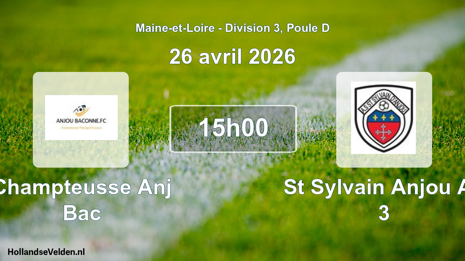 Scheduled Match: Champteusse Anj Bac - St Sylvain Anjou As 3 (26 April 2026)