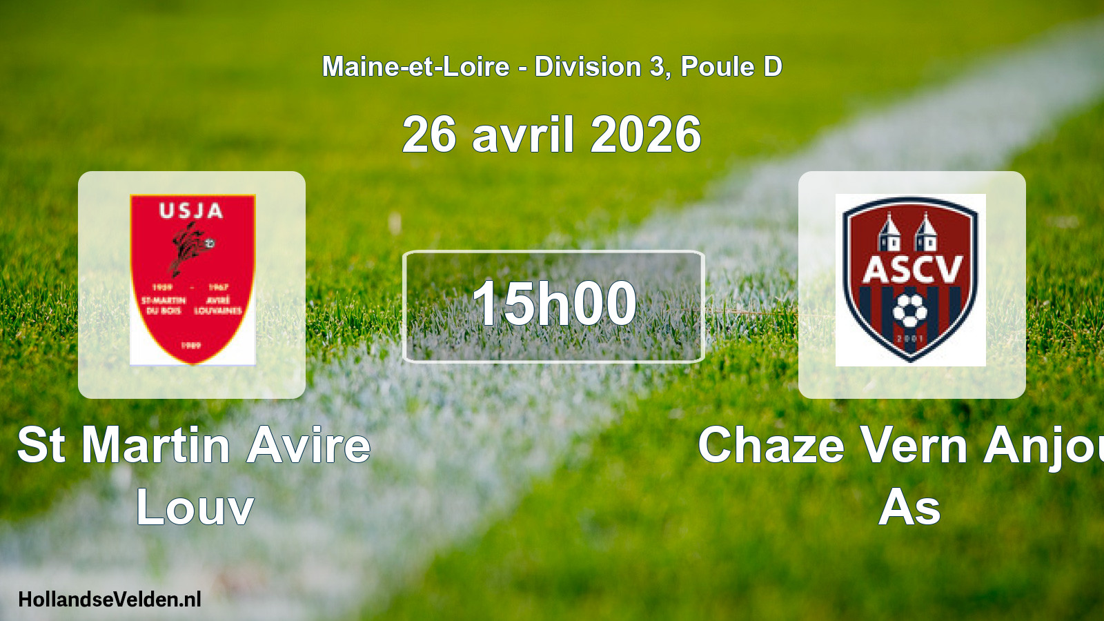Geplande wedstrijd: St Martin Avire Louv - Chaze Vern Anjou As (26 avril 2026)