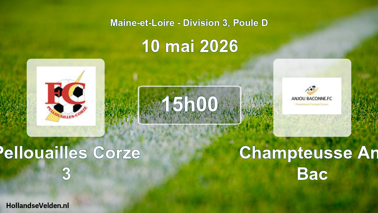 Scheduled Match: Pellouailles Corze 3 - Champteusse Anj Bac (10 May 2026)