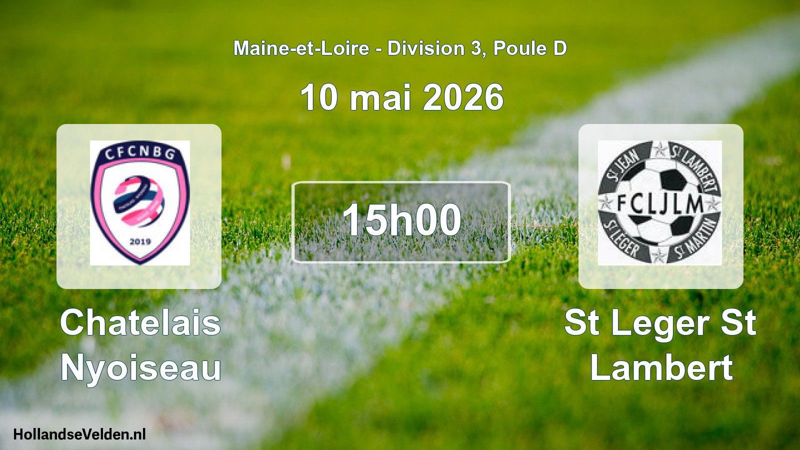 Geplande wedstrijd: Chatelais Nyoiseau - St Leger St Lambert (10 mai 2026)