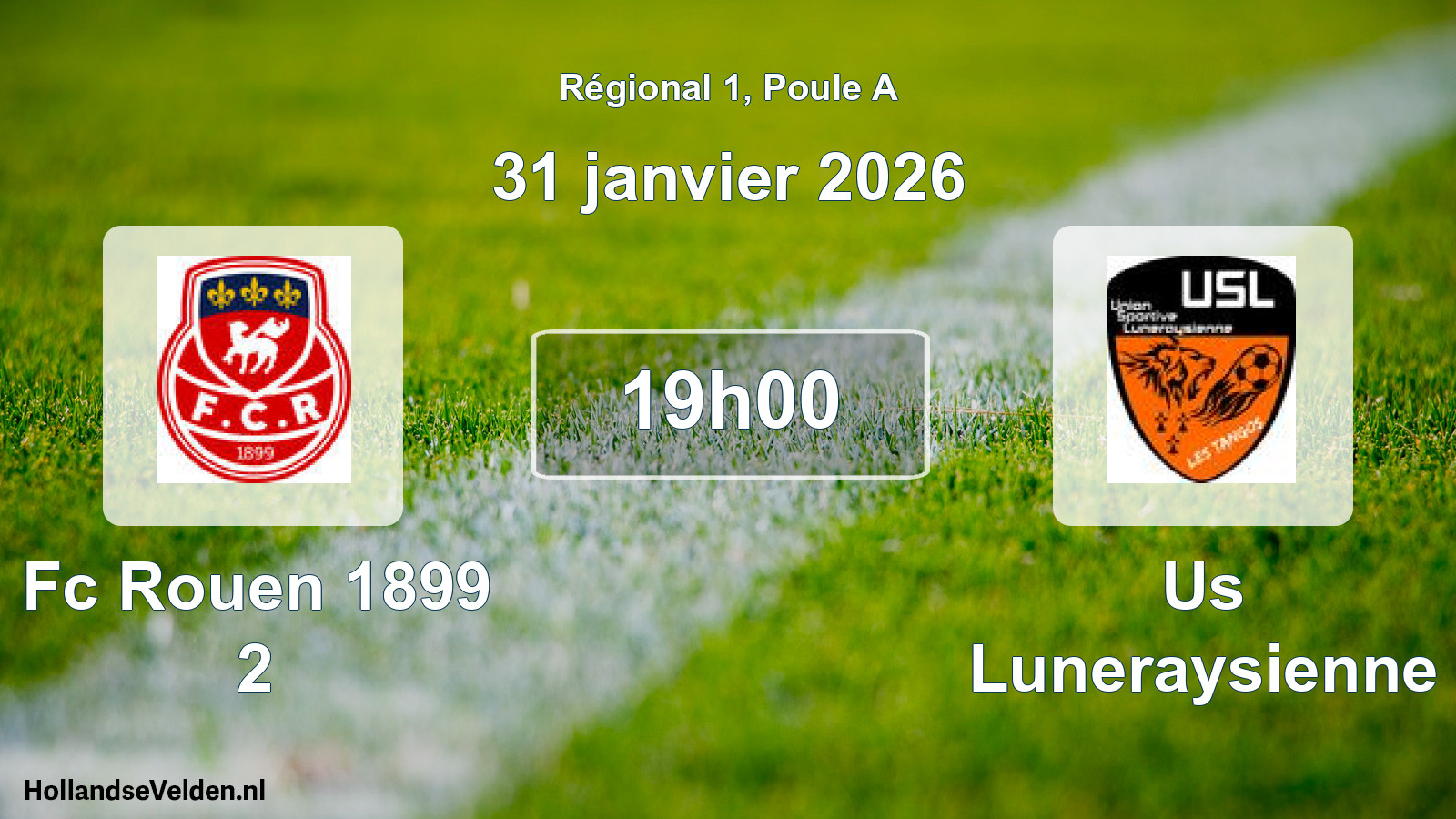 Geplande wedstrijd: Fc Rouen 1899 2 - Us Luneraysienne (31 janvier 2026)