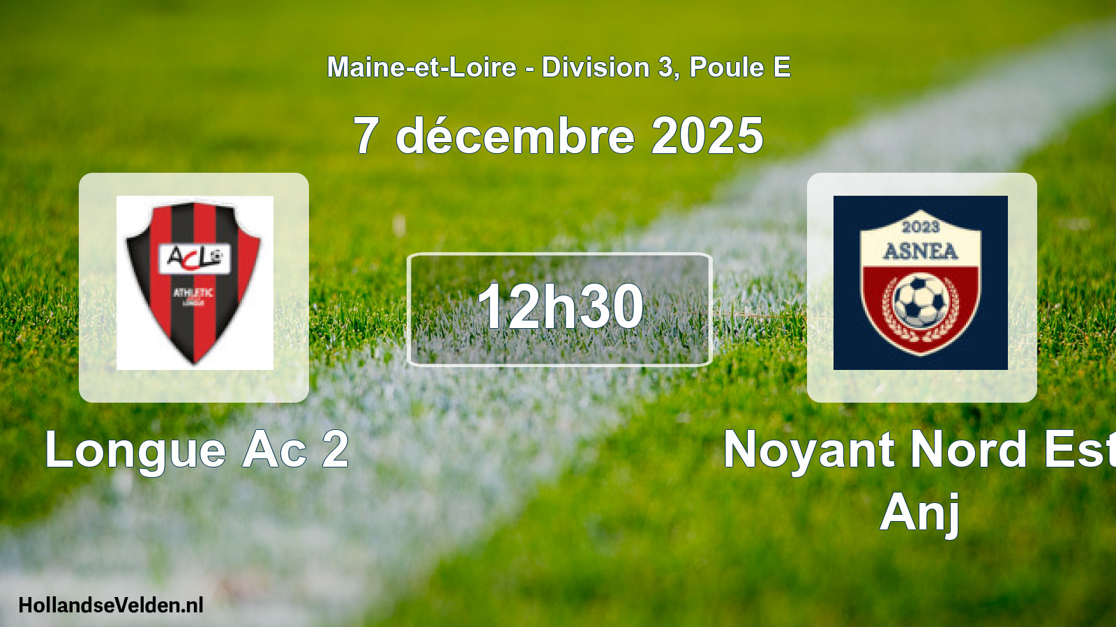 Scheduled Match: Longue Ac 2 - Noyant Nord Est Anj (7 December 2025)