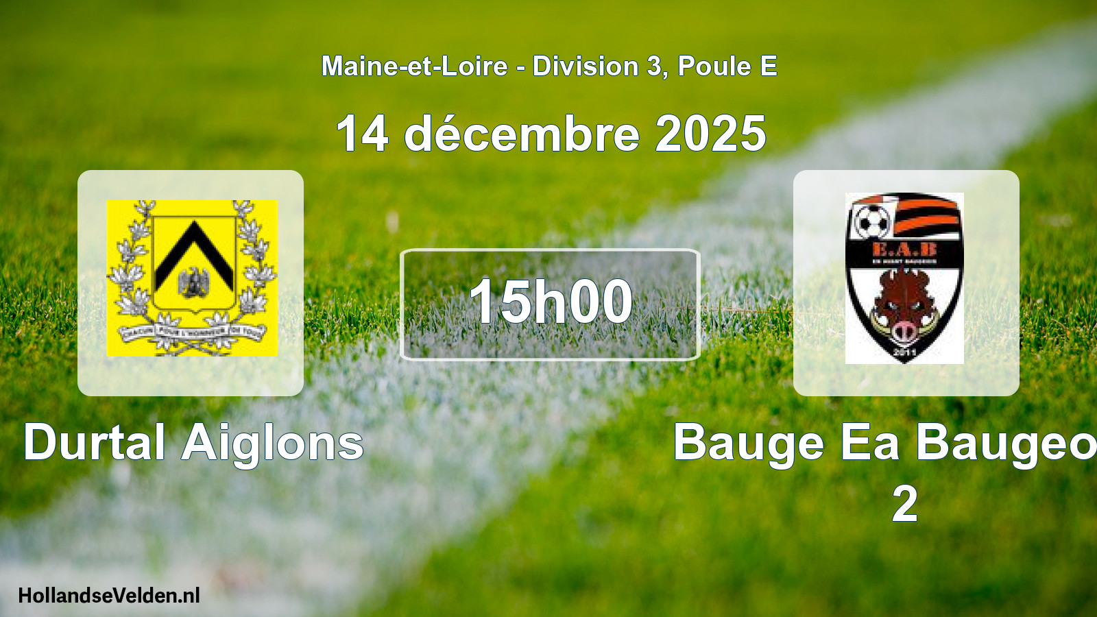Scheduled Match: Durtal Aiglons - Bauge Ea Baugeois 2 (14 December 2025)