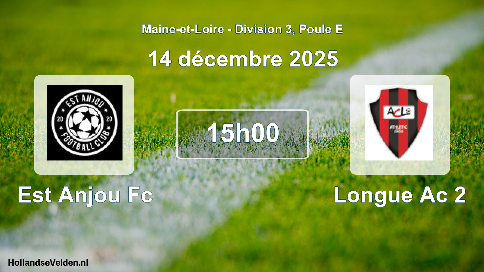 Geplande wedstrijd: Est Anjou Fc - Longue Ac 2 (14 décembre 2025)