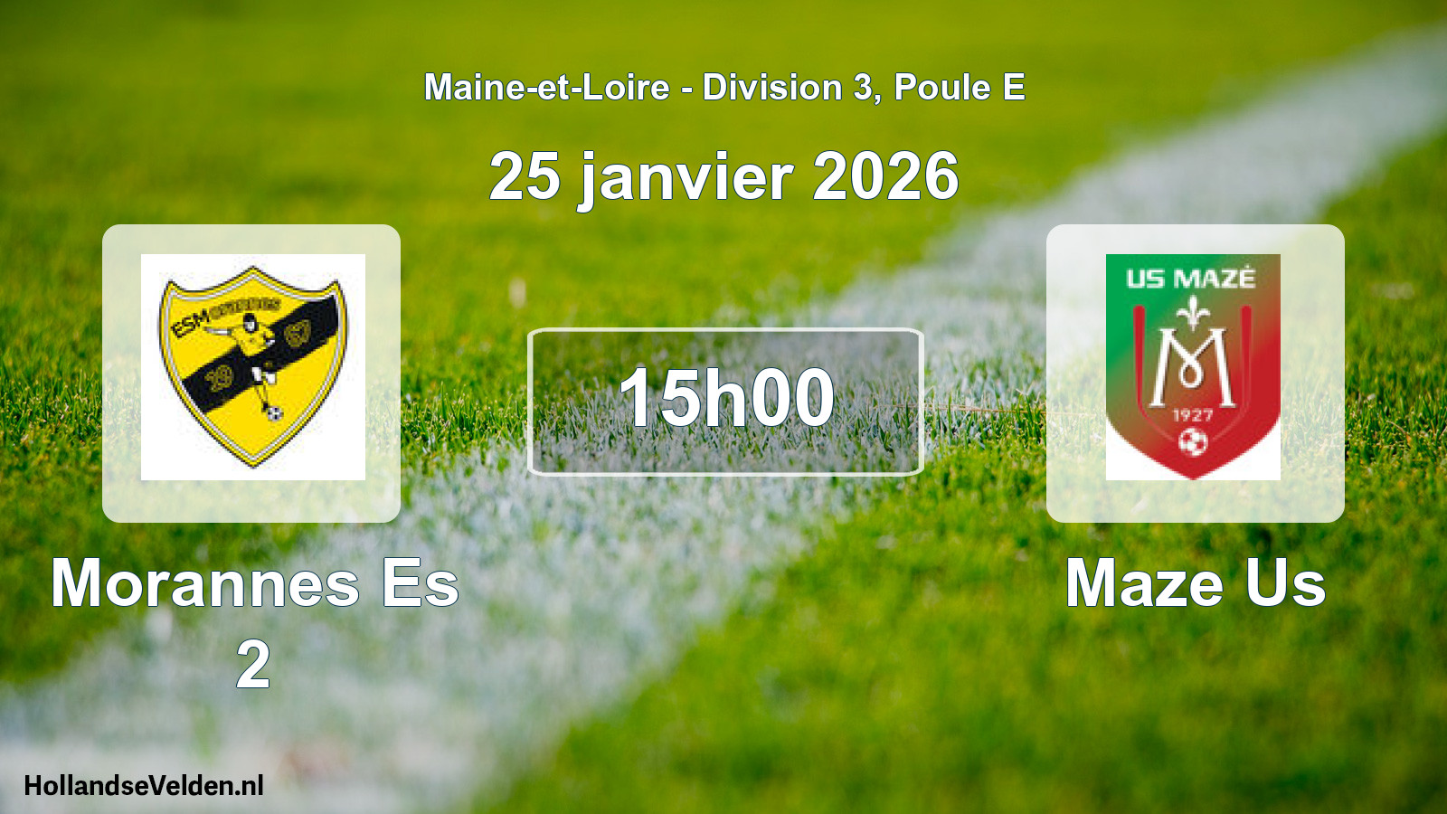 Geplande wedstrijd: Morannes Es 2 - Maze Us (25 januari 2026)