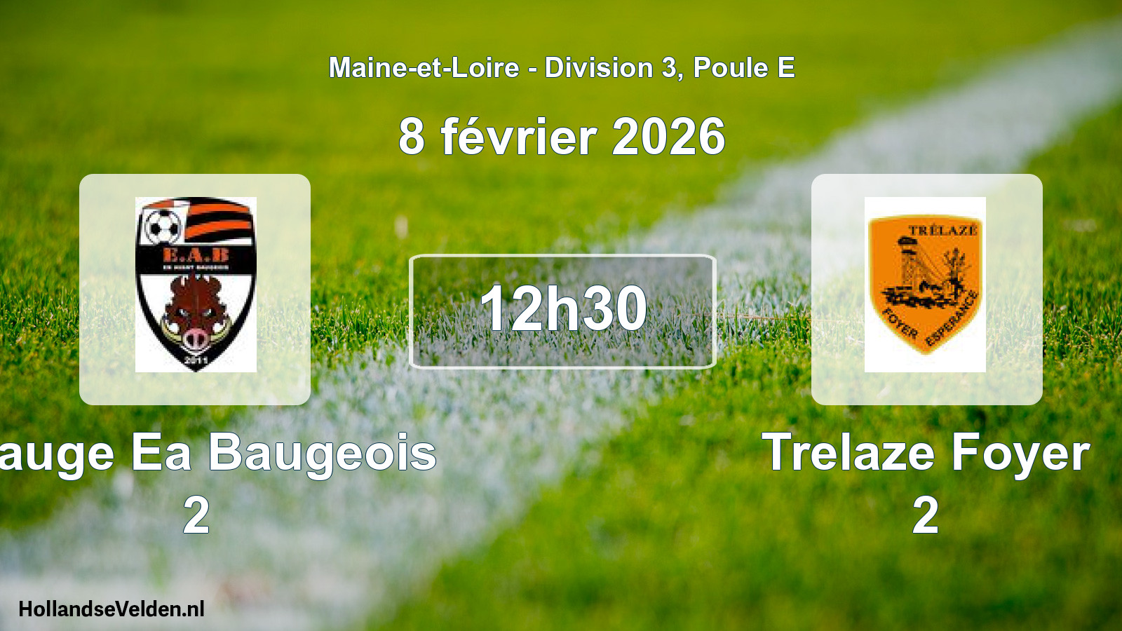 Geplande wedstrijd: Bauge Ea Baugeois 2 - Trelaze Foyer 2 (8 février 2026)