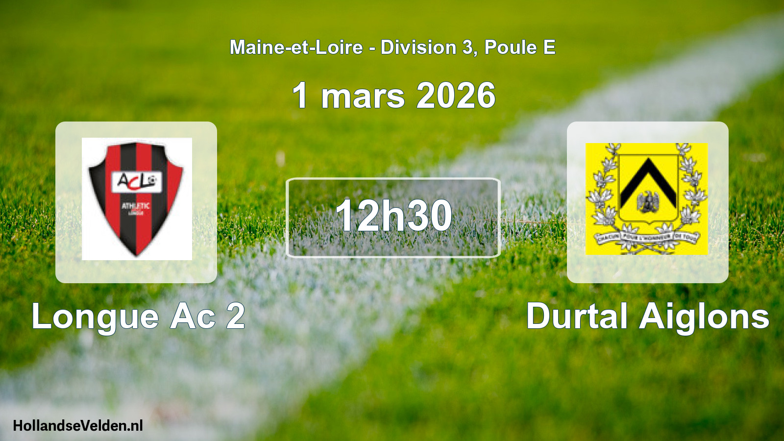 Geplande wedstrijd: Longue Ac 2 - Durtal Aiglons (1 mars 2026)