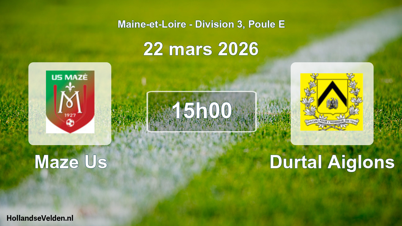 Geplande wedstrijd: Maze Us - Durtal Aiglons (22 mars 2026)