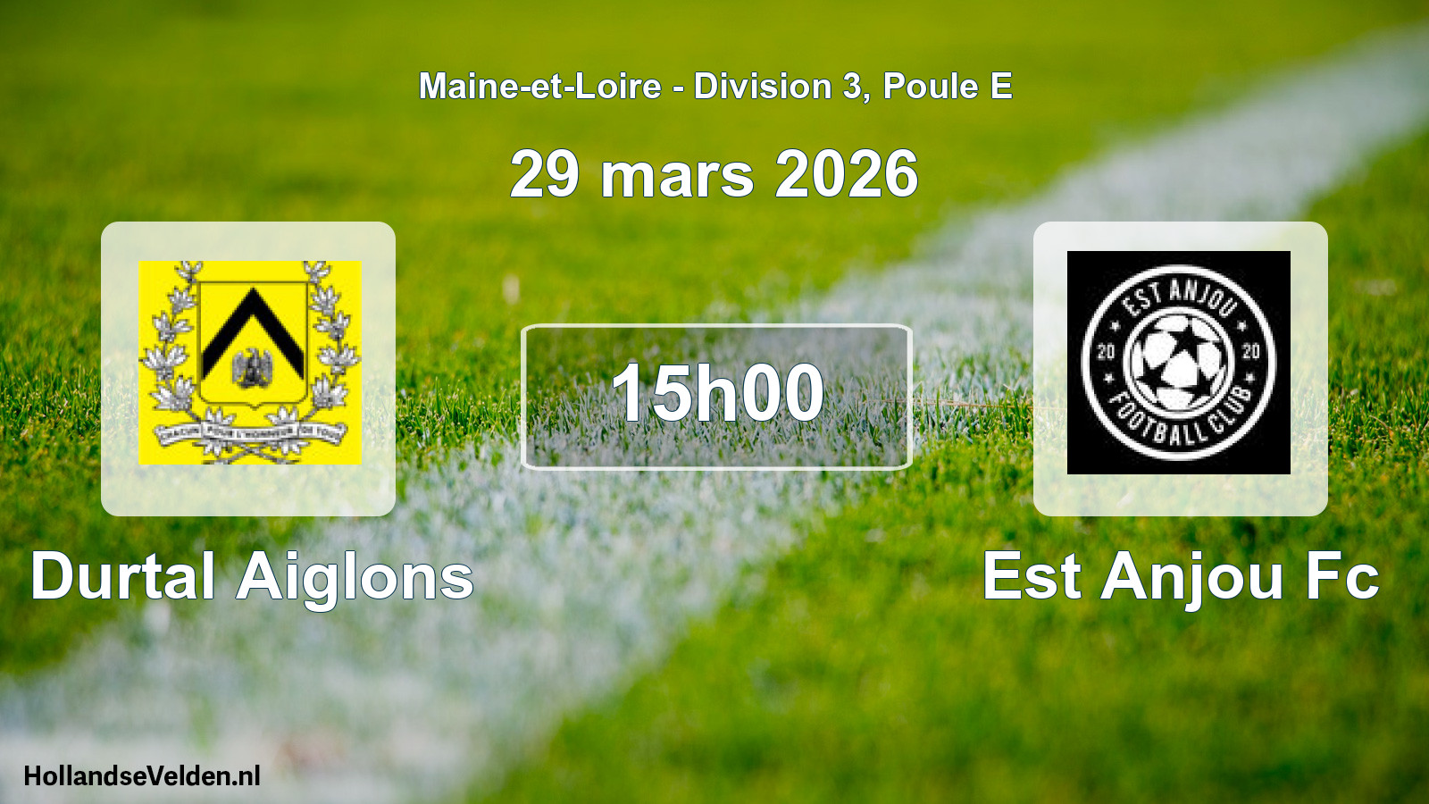 Geplande wedstrijd: Durtal Aiglons - Est Anjou Fc (29 mars 2026)
