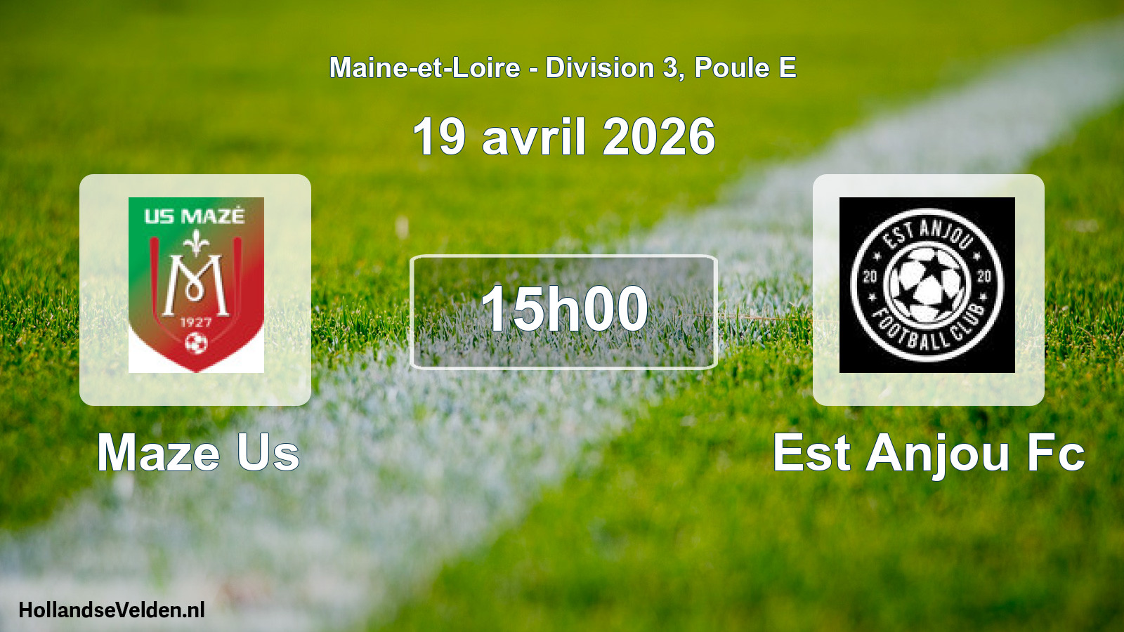 Geplande wedstrijd: Maze Us - Est Anjou Fc (19 avril 2026)