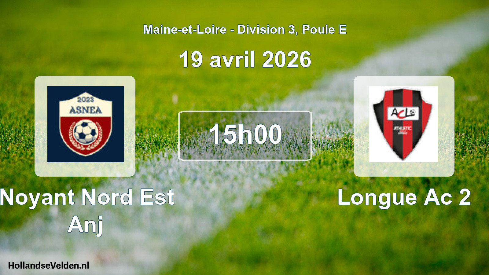Scheduled Match: Noyant Nord Est Anj - Longue Ac 2 (19 April 2026)