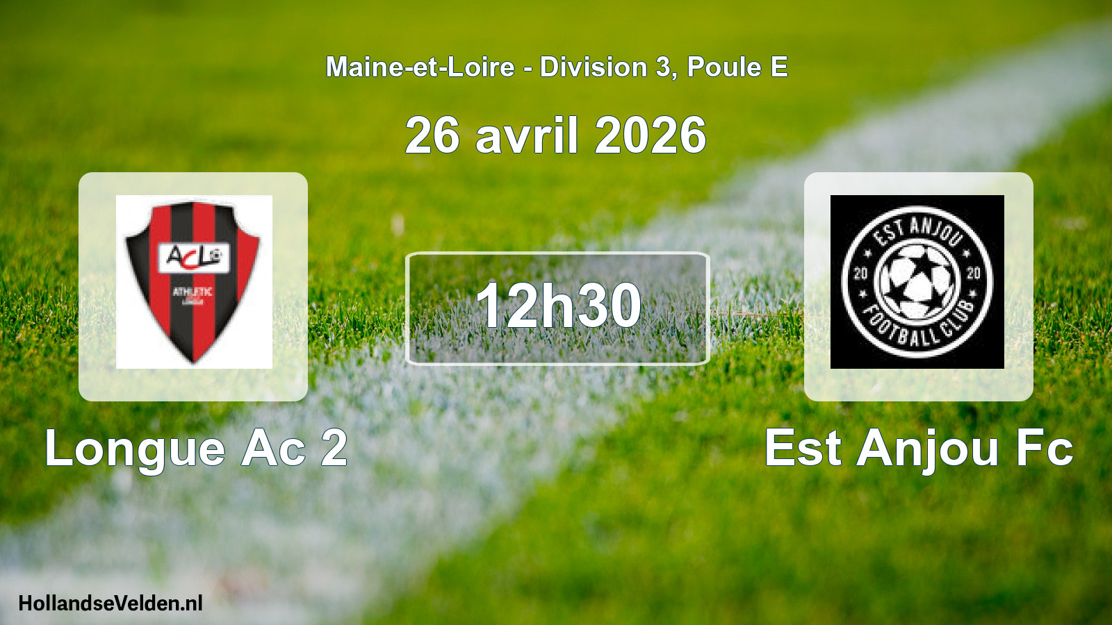 Geplande wedstrijd: Longue Ac 2 - Est Anjou Fc (26 avril 2026)