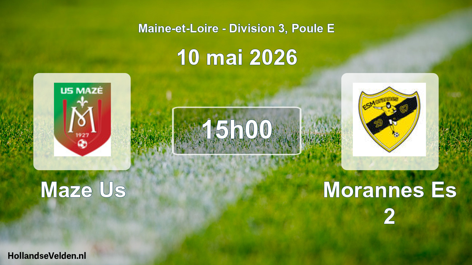 Geplande wedstrijd: Maze Us - Morannes Es 2 (10 mai 2026)