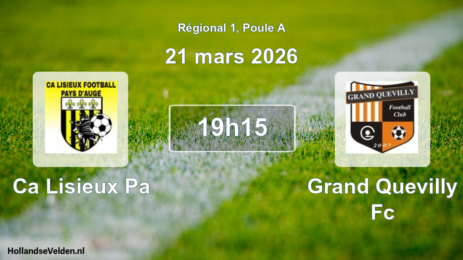 Geplande wedstrijd: Ca Lisieux Pa - Grand Quevilly Fc (21 maart 2026)