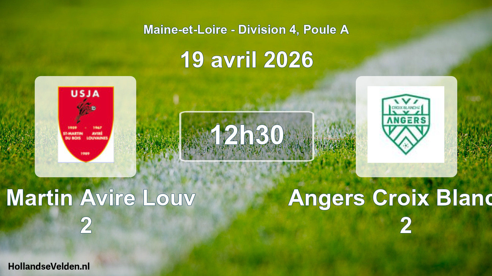 Geplande wedstrijd: St Martin Avire Louv 2 - Angers Croix Blanche 2 (19 avril 2026)