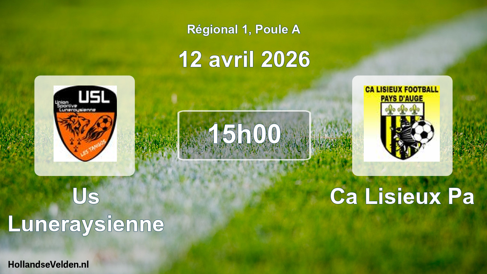 Scheduled Match: Us Luneraysienne - Ca Lisieux Pa (12 April 2026)