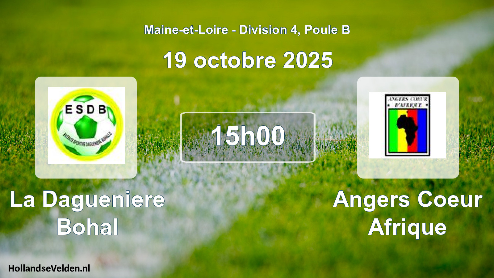 Geplande wedstrijd: La Dagueniere Bohal - Angers Coeur Afrique (19 octobre 2025)