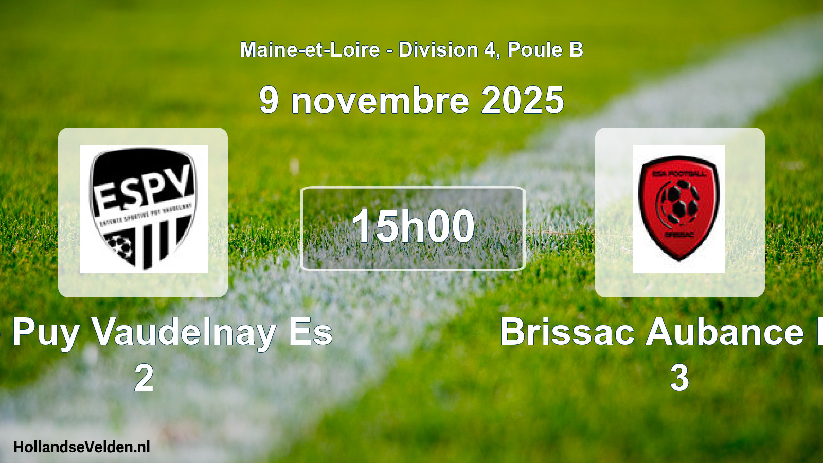 Scheduled Match: Le Puy Vaudelnay Es 2 - Brissac Aubance Es 3 (9 November 2025)