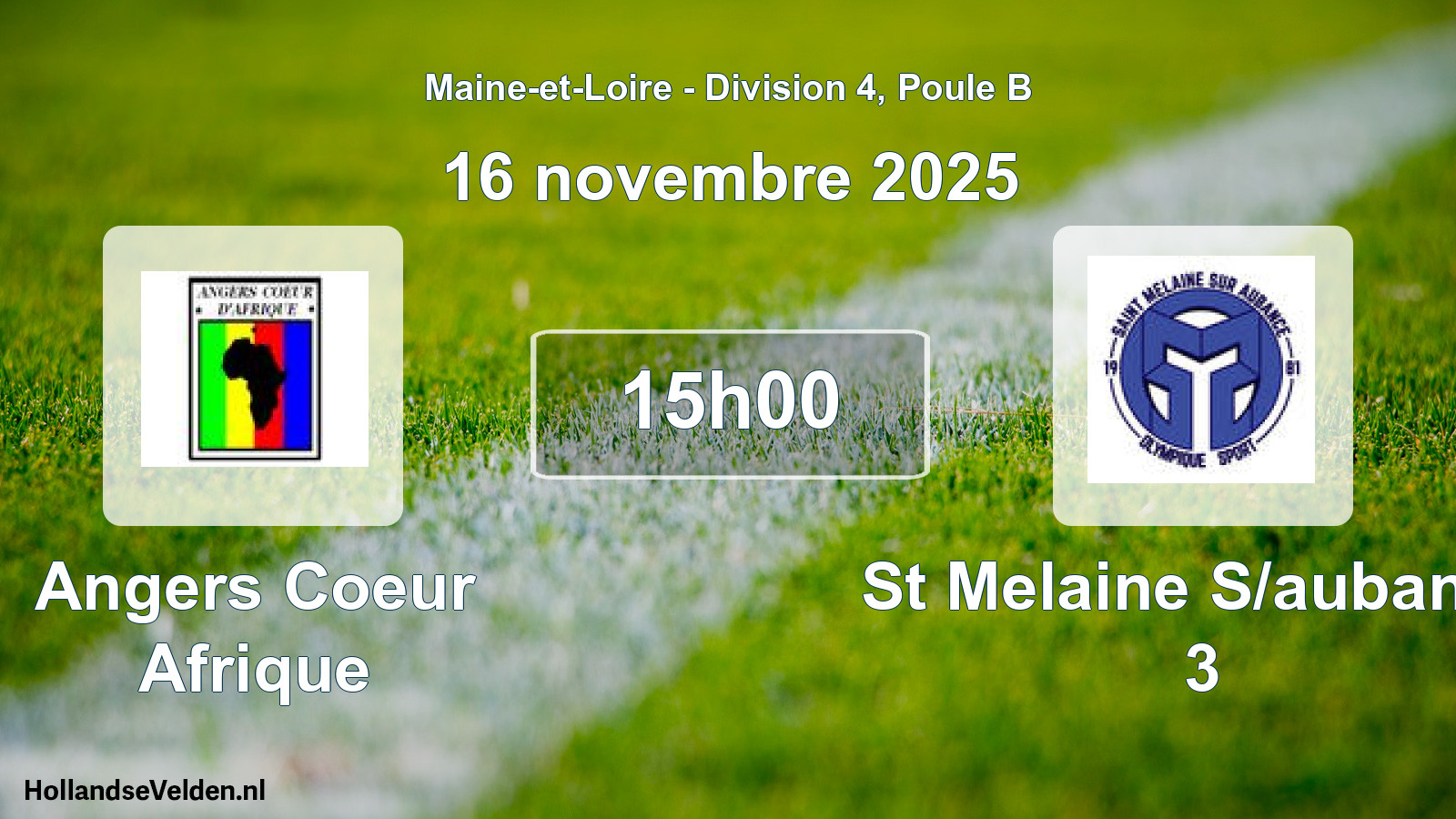 Scheduled Match: Angers Coeur Afrique - St Melaine S/aubance 3 (16 November 2025)