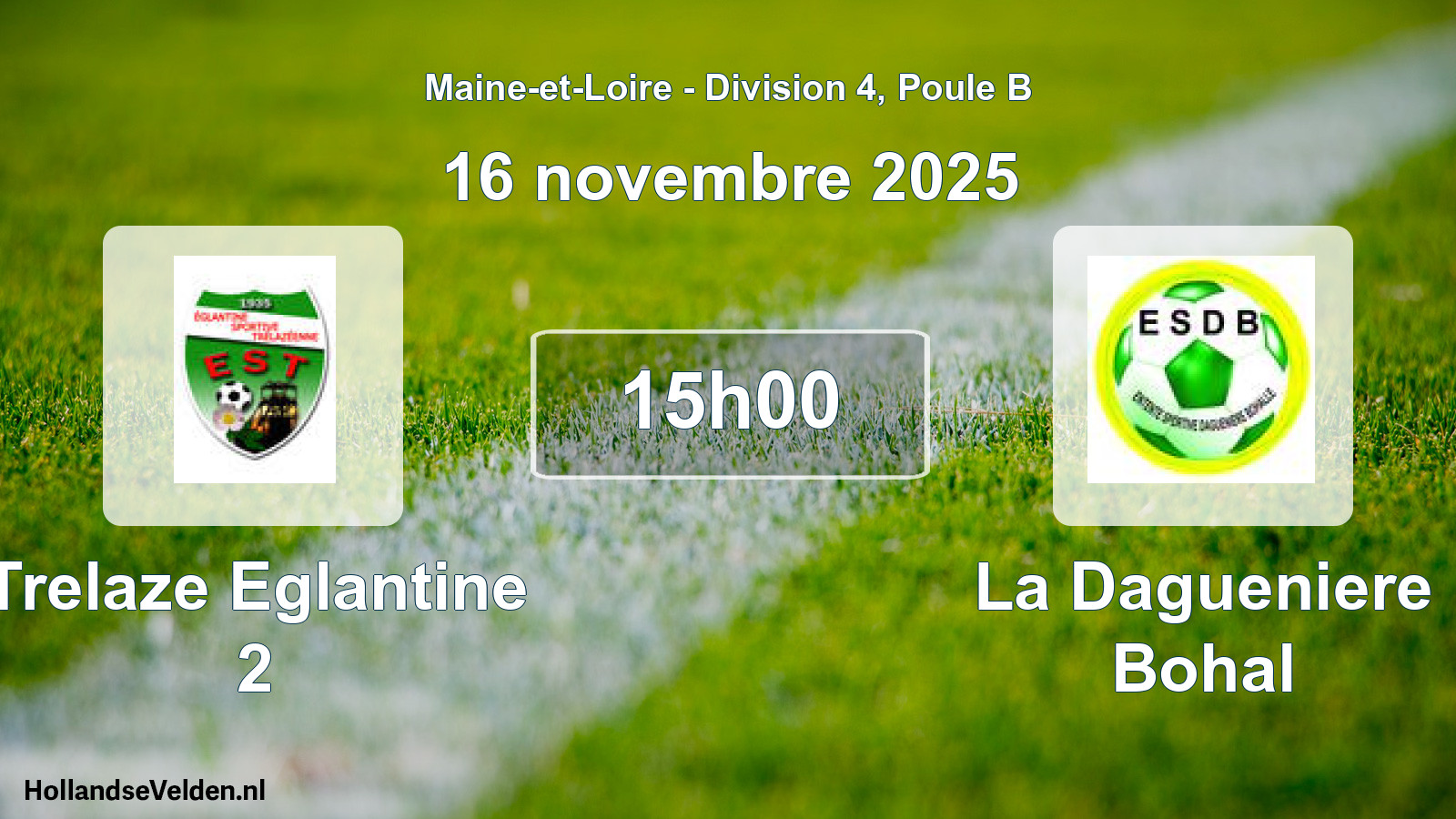 Scheduled Match: Trelaze Eglantine 2 - La Dagueniere Bohal (16 November 2025)