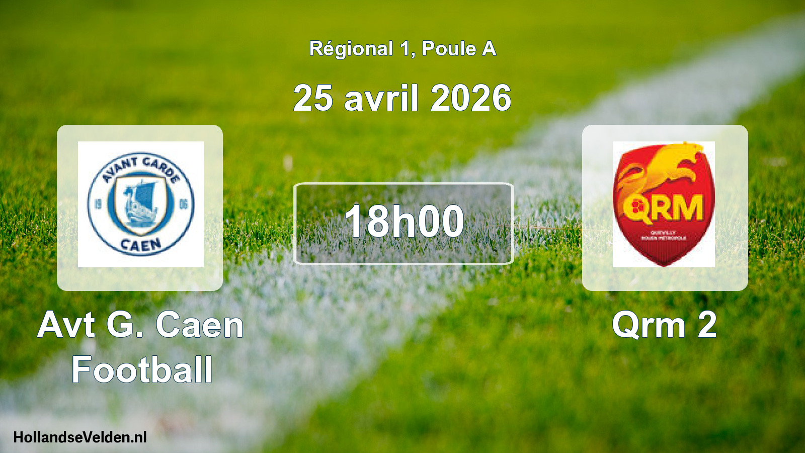 Geplande wedstrijd: Avt G. Caen Football - Qrm 2 (25 april 2026)