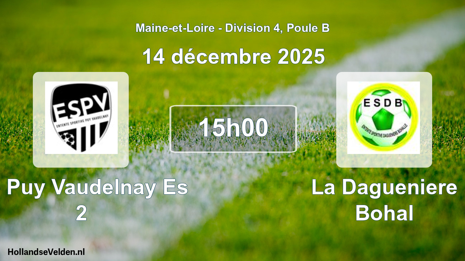 Geplande wedstrijd: Le Puy Vaudelnay Es 2 - La Dagueniere Bohal (14 décembre 2025)