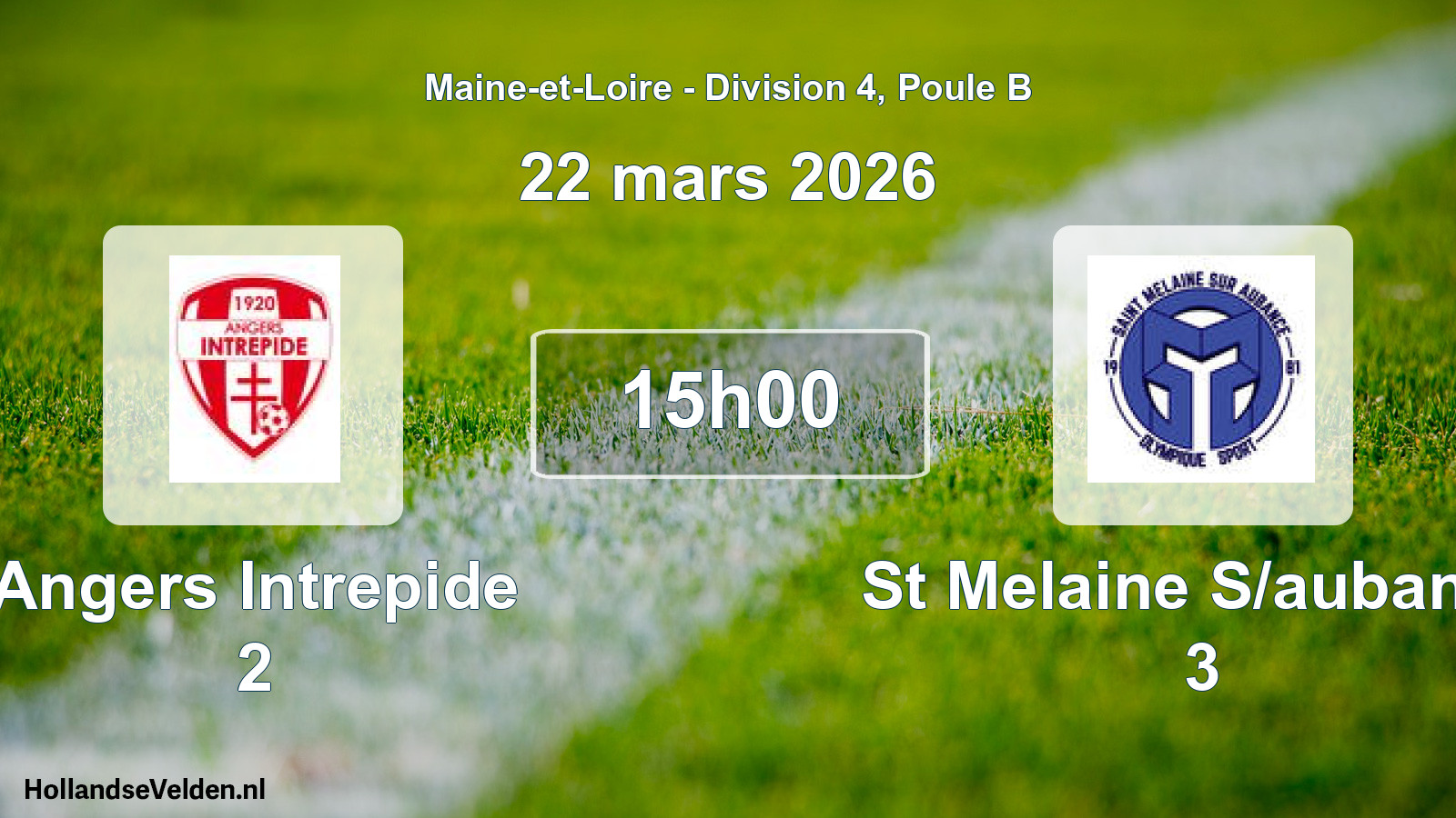 Scheduled Match: Angers Intrepide 2 - St Melaine S/aubance 3 (22 March 2026)