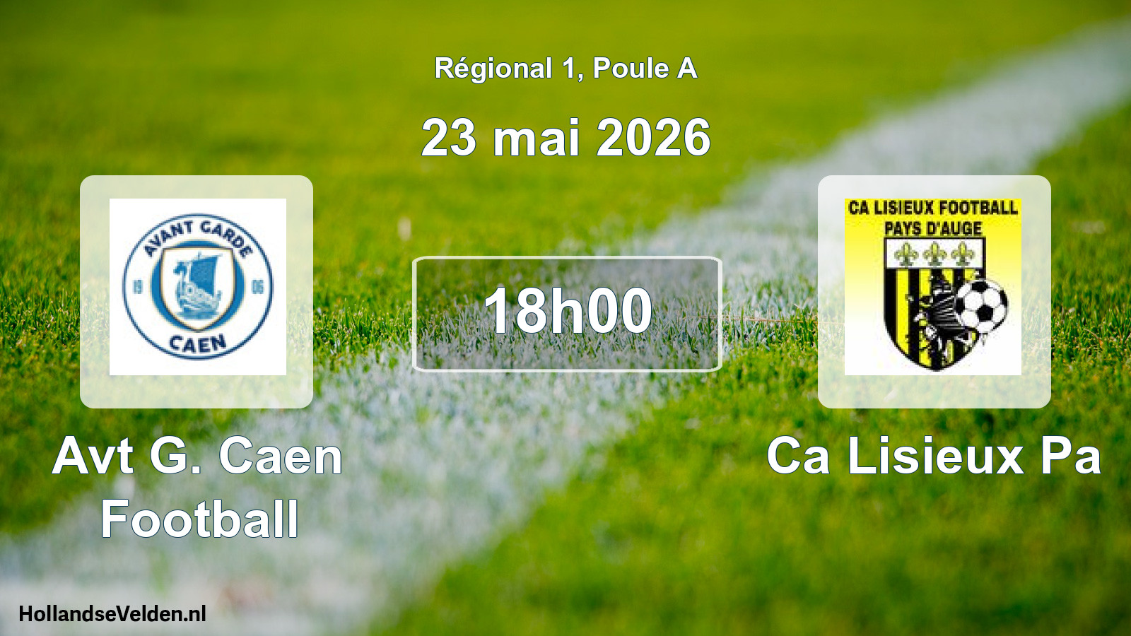 Geplande wedstrijd: Avt G. Caen Football - Ca Lisieux Pa (23 mai 2026)