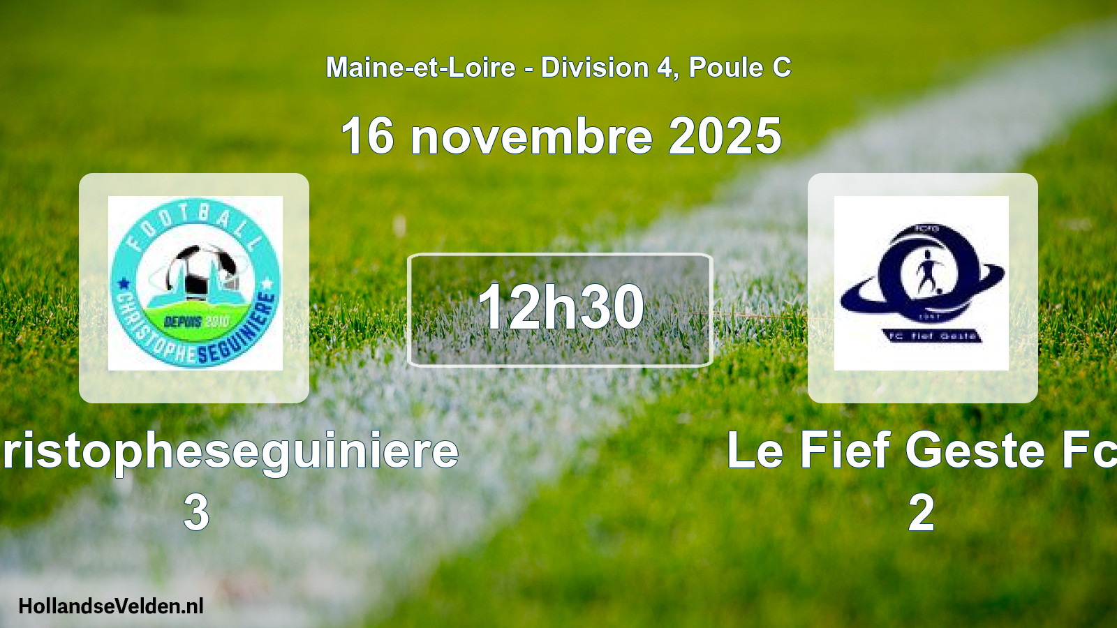 Geplande wedstrijd: Christopheseguiniere 3 - Le Fief Geste Fc 2 (16 novembre 2025)