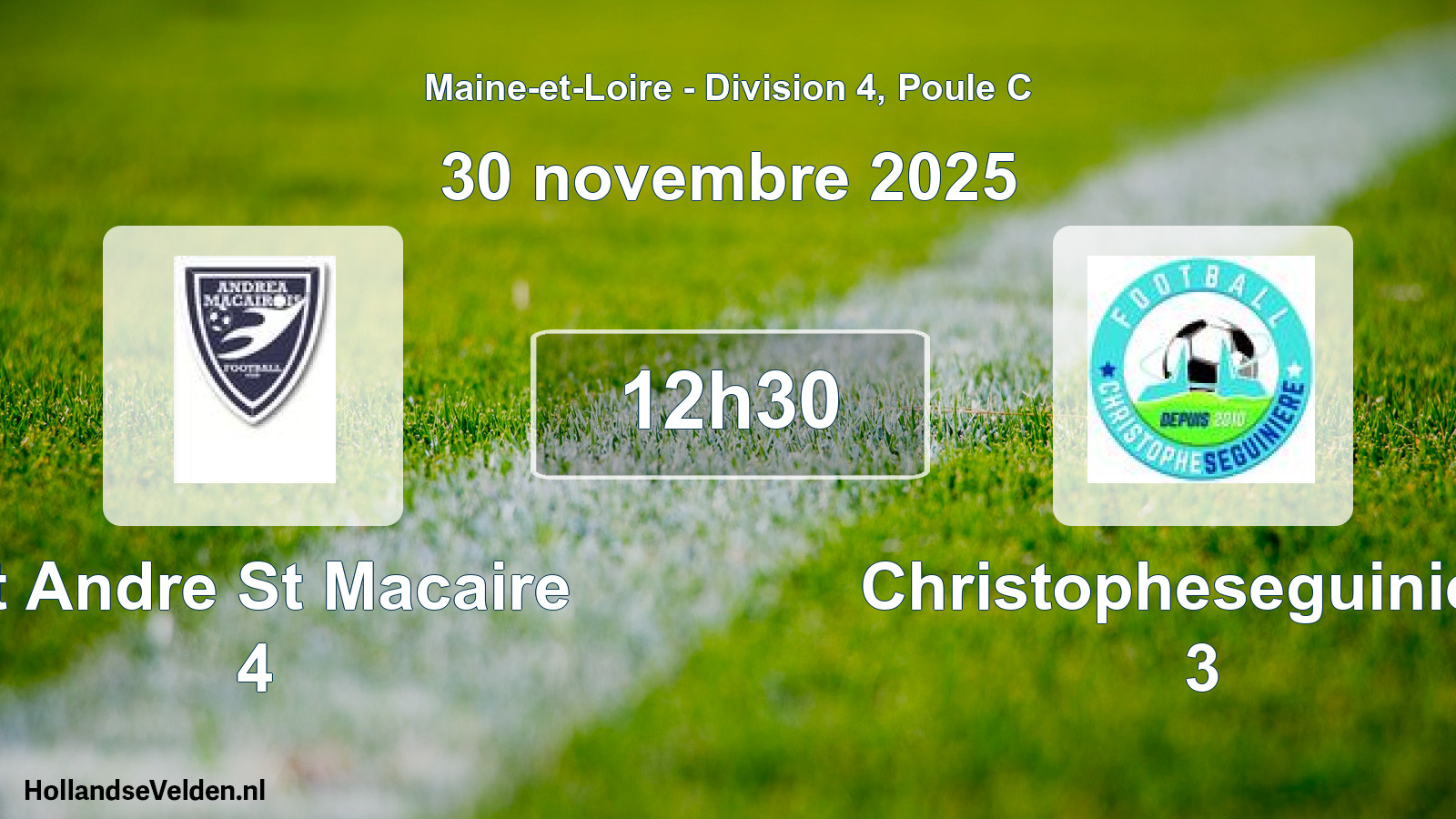Geplande wedstrijd: St Andre St Macaire 4 - Christopheseguiniere 3 (30 novembre 2025)