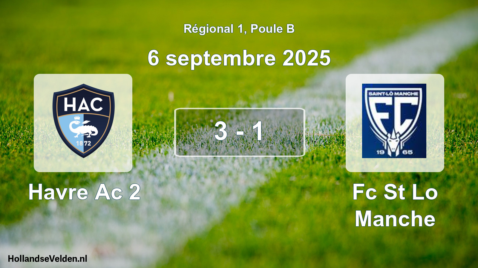 Gespeelde wedstrijd: Havre Ac 2 - Fc St Lo Manche 3 - 1 (6 septembre 2025)