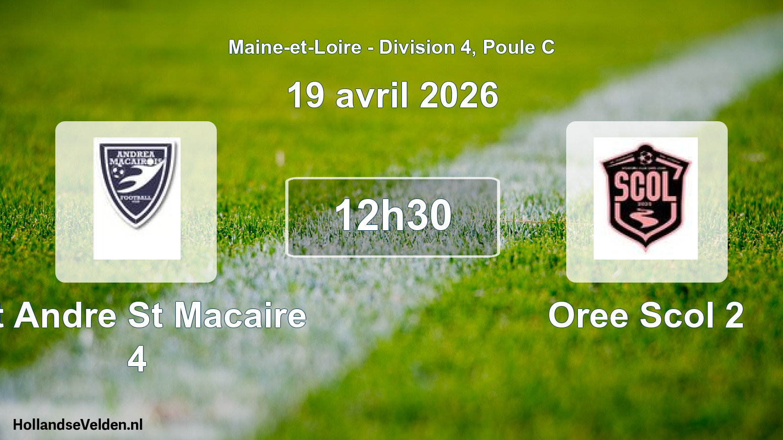 Scheduled Match: St Andre St Macaire 4 - Oree Scol 2 (19 April 2026)
