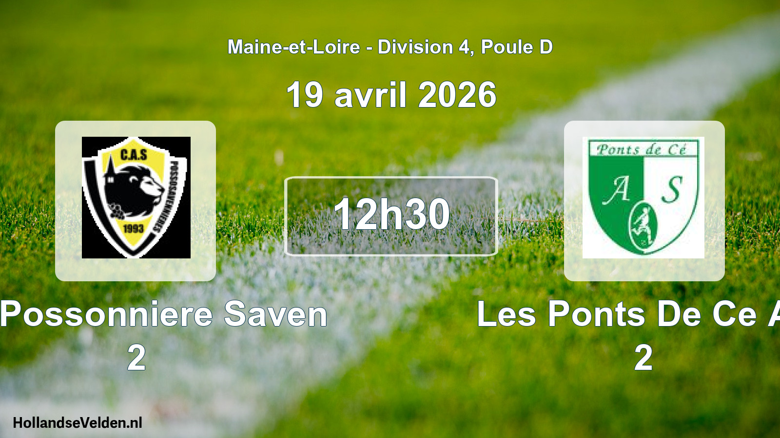 Geplande wedstrijd: La Possonniere Saven 2 - Les Ponts De Ce As 2 (19 avril 2026)