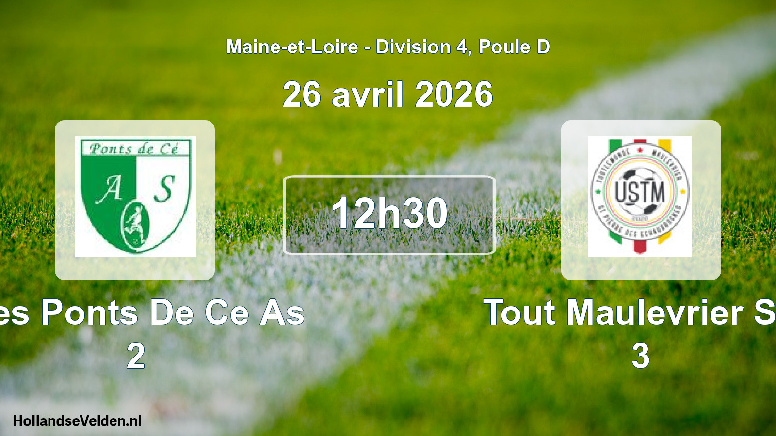 Geplande wedstrijd: Les Ponts De Ce As 2 - Tout Maulevrier Sp 3 (26 avril 2026)