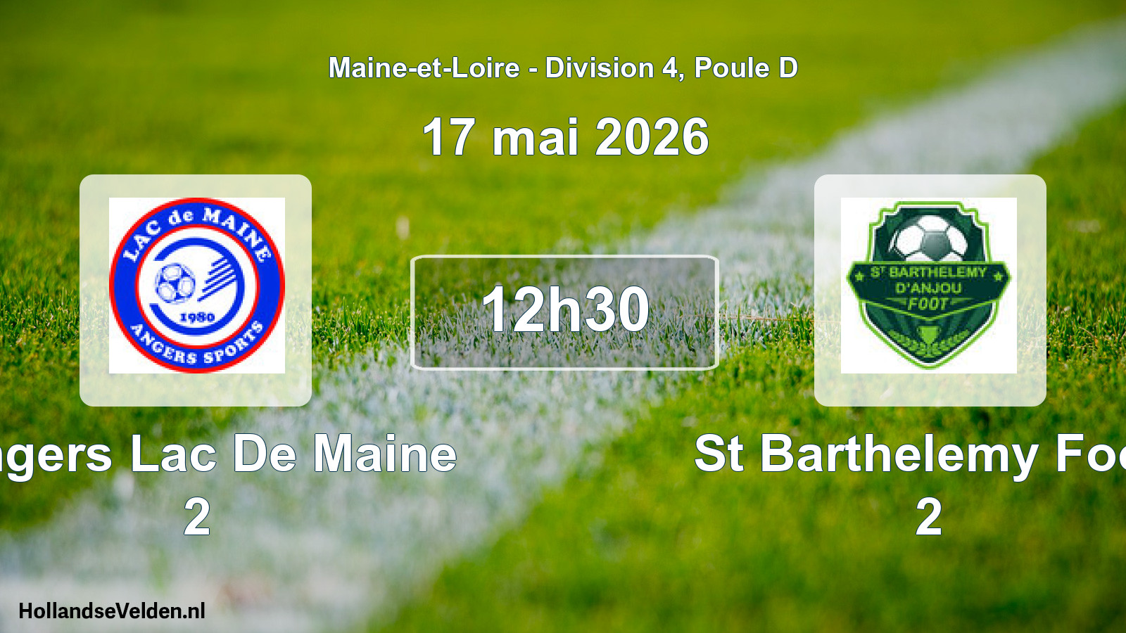 Geplande wedstrijd: Angers Lac De Maine 2 - St Barthelemy Foot 2 (17 mai 2026)
