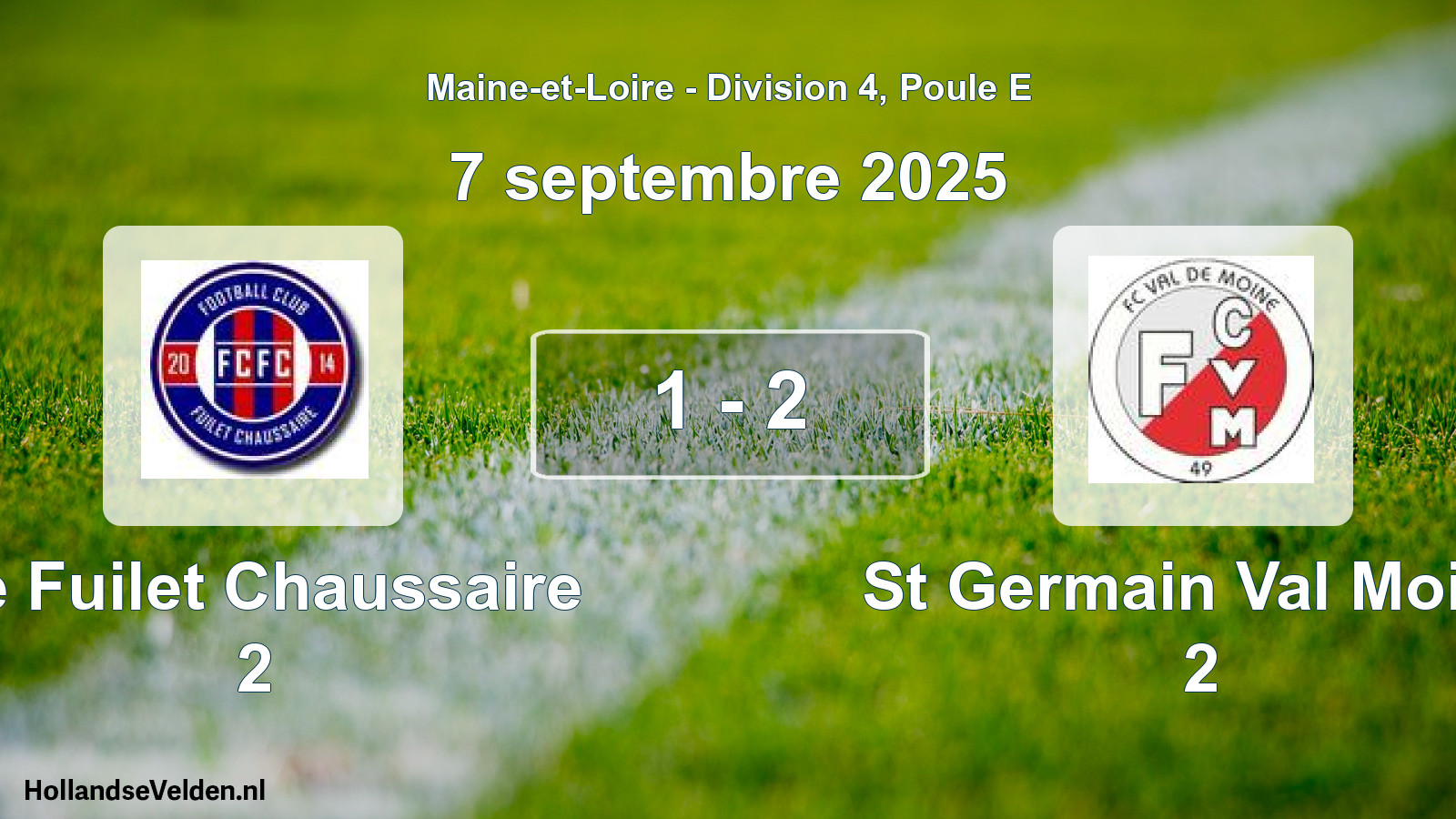 Gespeelde wedstrijd: Le Fuilet Chaussaire 2 - St Germain Val Moine 2 1 - 2 (7 september 2025)
