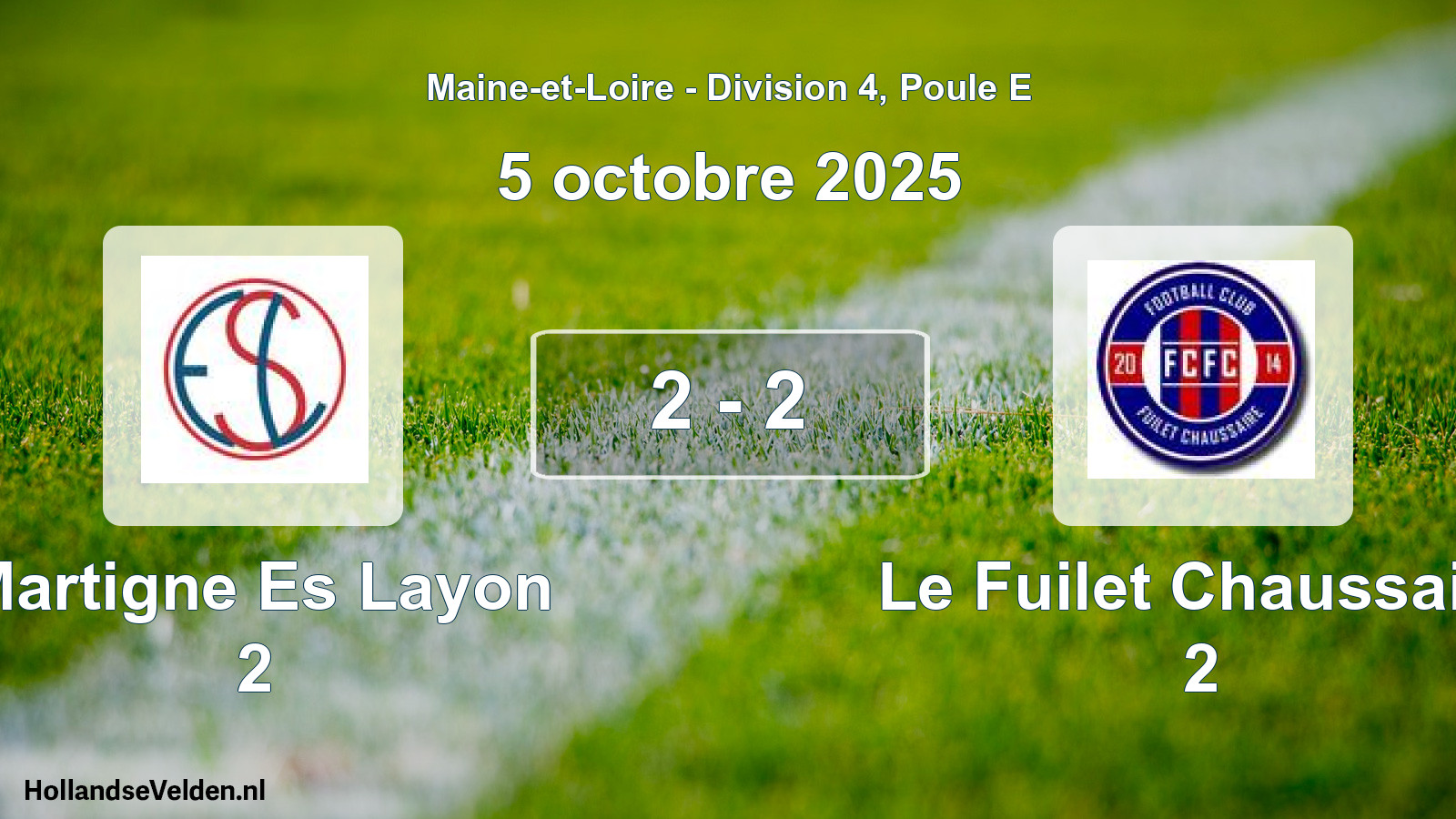Total number of matches played: Martigne Es Layon 2 - Le Fuilet Chaussaire 2 2 - 2 (5 October 2025)