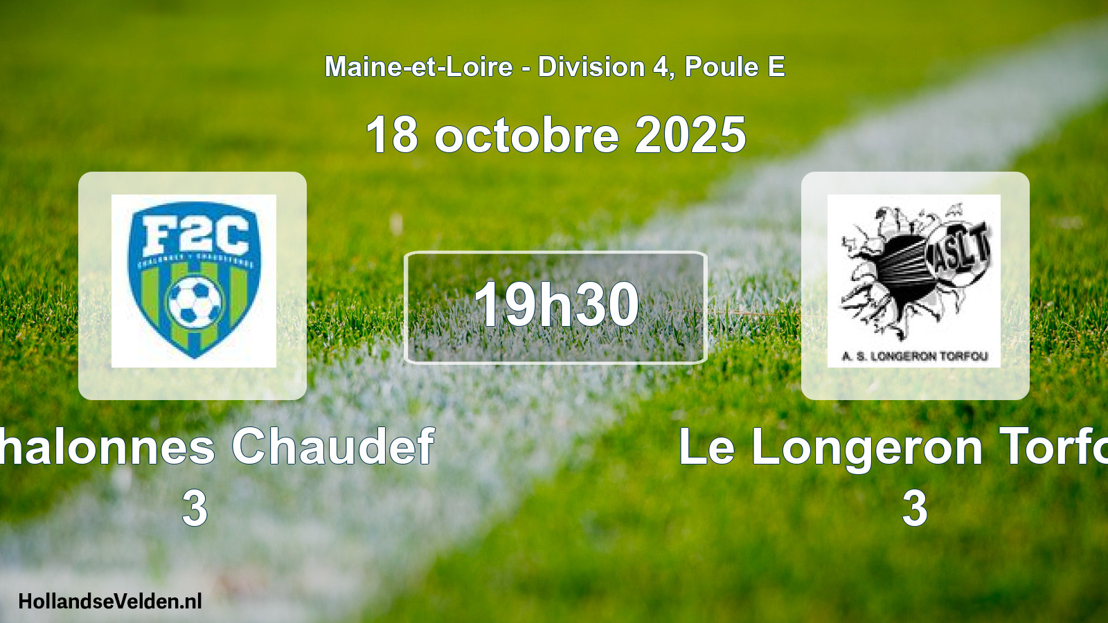 Geplande wedstrijd: Chalonnes Chaudef 3 - Le Longeron Torfou 3 (18 octobre 2025)