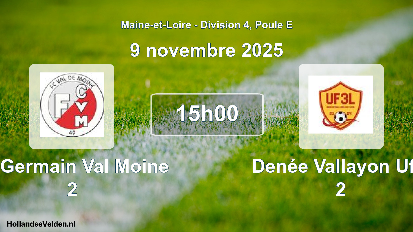 Geplande wedstrijd: St Germain Val Moine 2 - Denée Vallayon Uf3l 2 (9 november 2025)