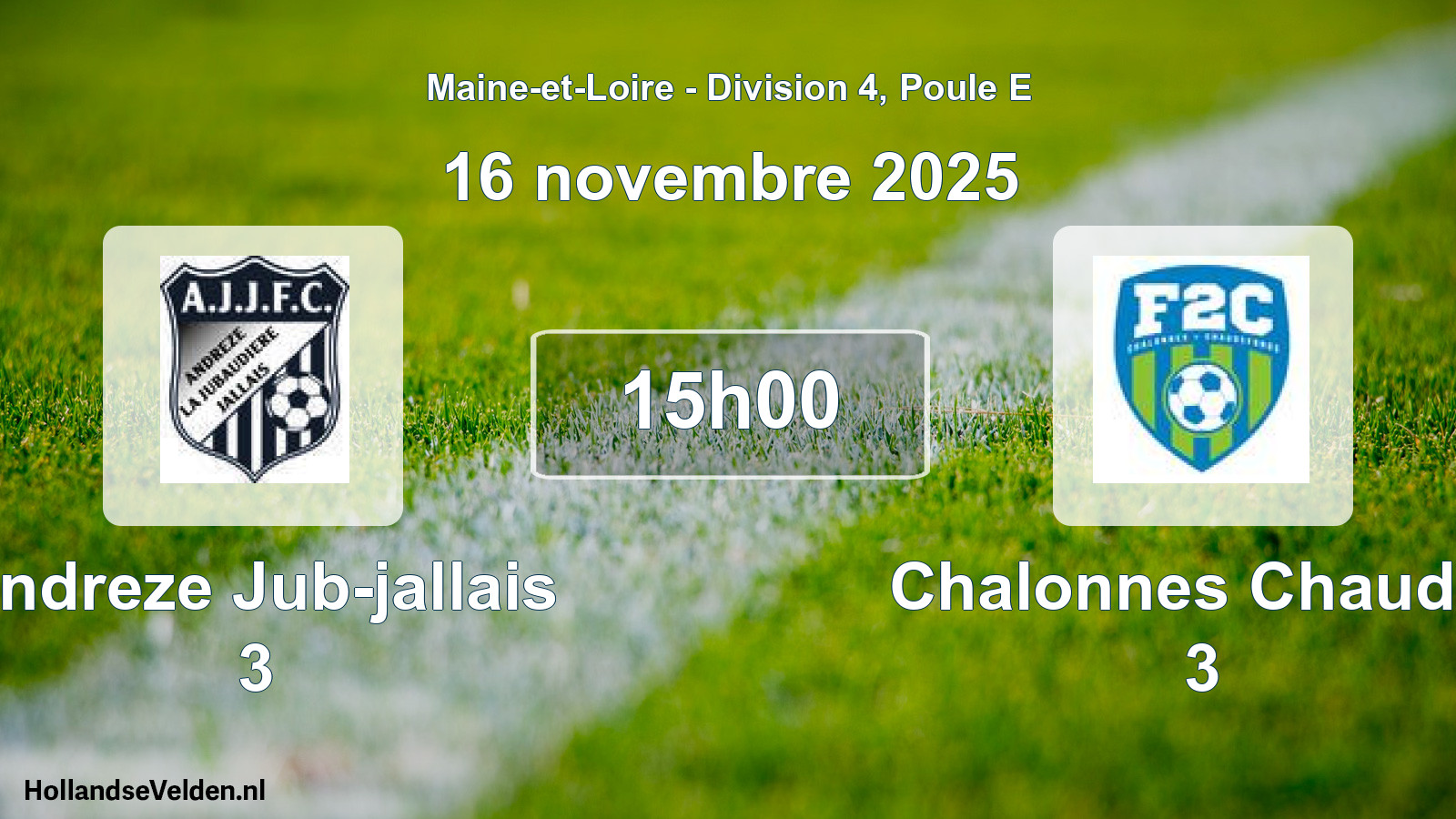 Scheduled Match: Andreze Jub-jallais 3 - Chalonnes Chaudef 3 (16 November 2025)