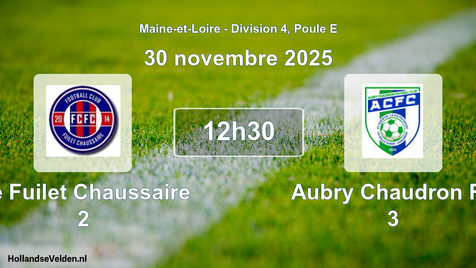 Geplande wedstrijd: Le Fuilet Chaussaire 2 - Aubry Chaudron Fc 3 (30 november 2025)