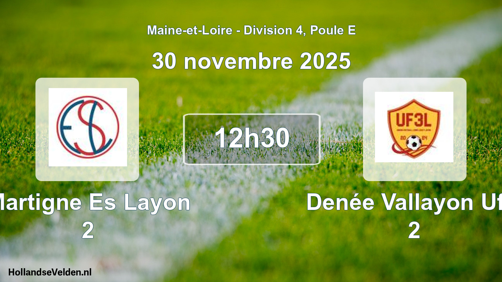 Geplande wedstrijd: Martigne Es Layon 2 - Denée Vallayon Uf3l 2 (30 novembre 2025)