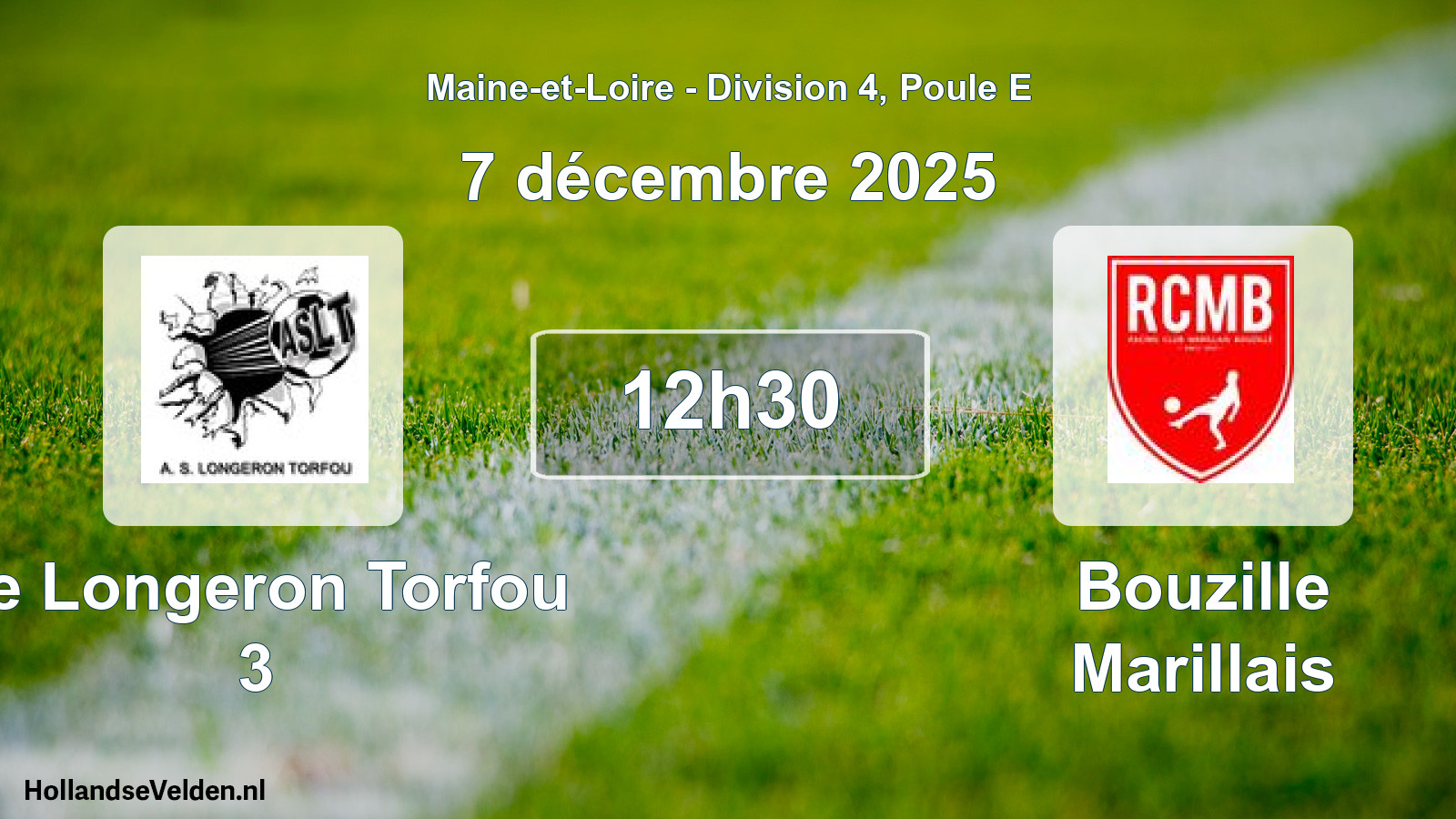 Geplande wedstrijd: Le Longeron Torfou 3 - Bouzille Marillais (7 december 2025)
