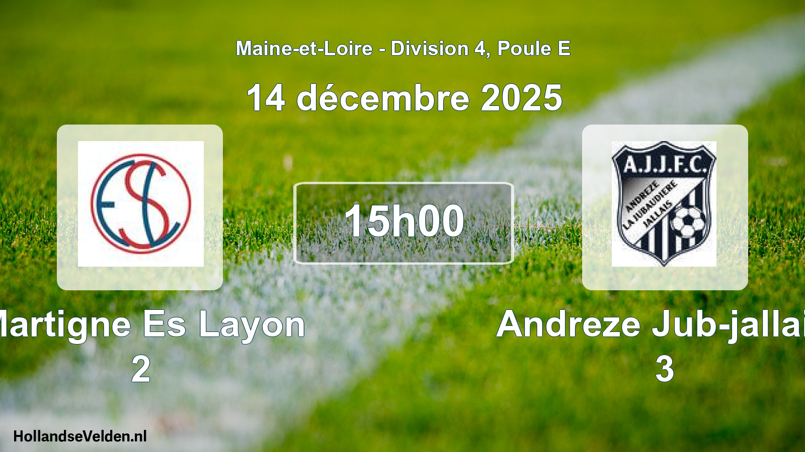 Geplande wedstrijd: Martigne Es Layon 2 - Andreze Jub-jallais 3 (14 décembre 2025)