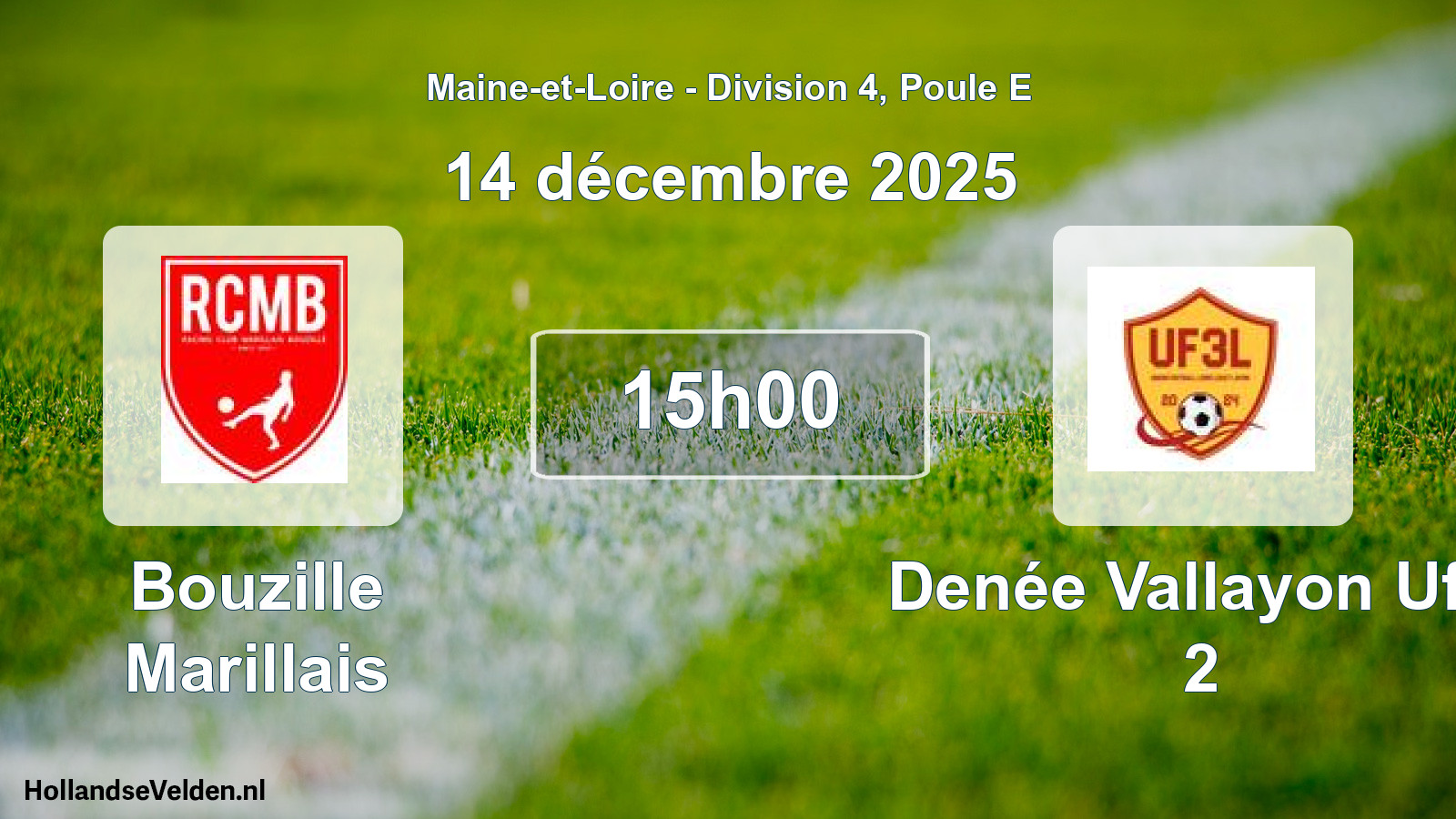 Geplande wedstrijd: Bouzille Marillais - Denée Vallayon Uf3l 2 (14 décembre 2025)